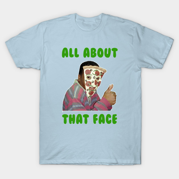 Pizza Face All About That Face Shirt All That, Nickelodeon, The Splat